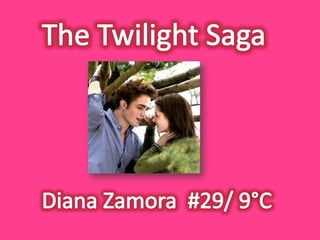 The Twilight Saga Diana Zamora  #29/ 9°C 