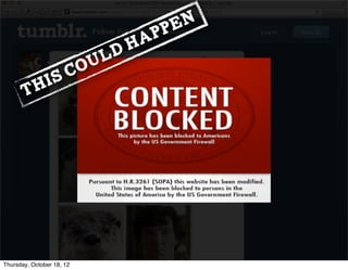 This Could Happen
Thursday, October 18, 12
 