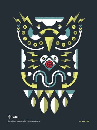 Developer platform for communications T W I L I O . C O M
 