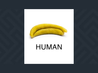 HUMAN
 
