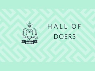 H A L L O F
DOERS
 