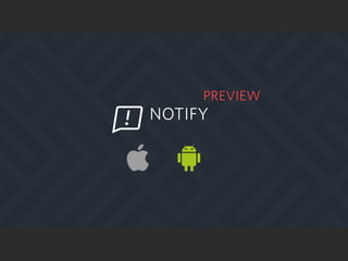 NOTIFY
PREVIEW
 