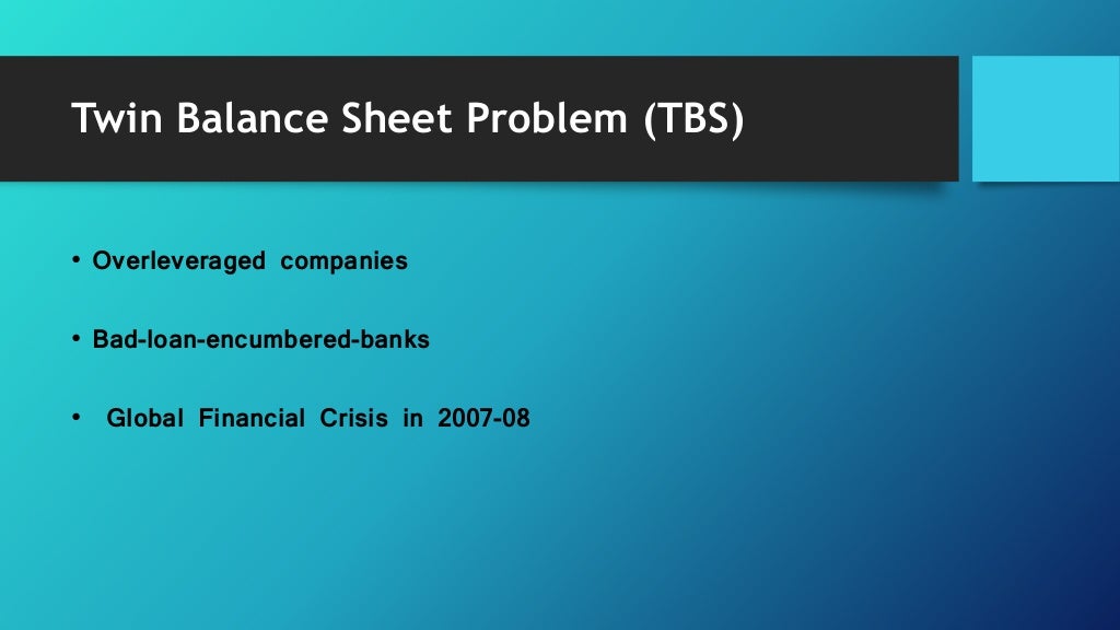 Twin balance sheet