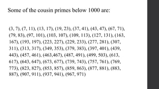Twin primes, Cousin primes and Sexy primes | PPTX