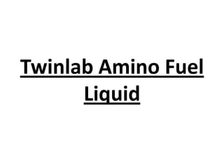 Twinlab Amino Fuel
Liquid
 