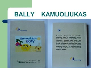 BALLY  KAMUOLIUKAS 