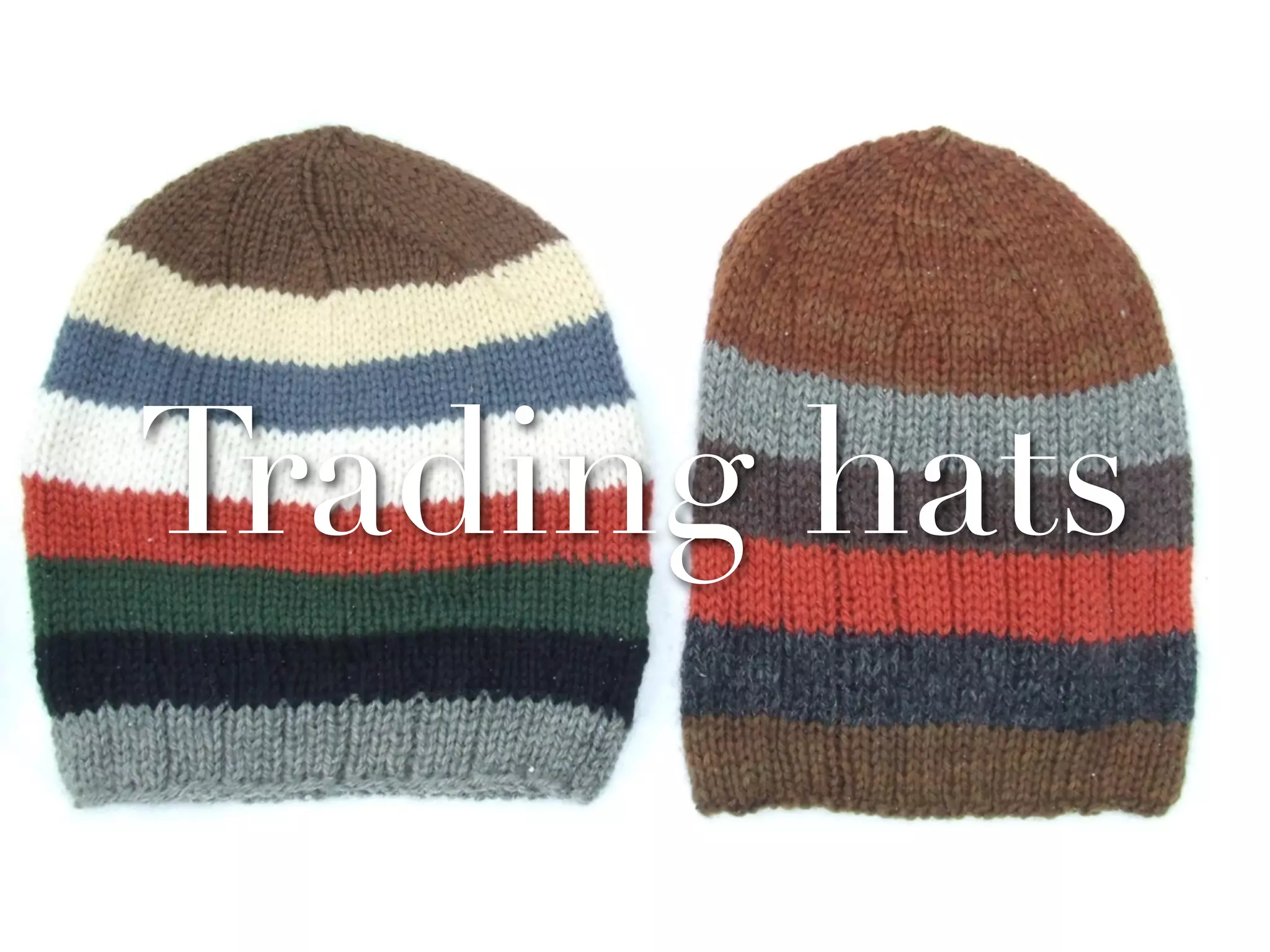 Trading hats

   http://www.ﬂickr.com/photos/87255087@N00/311428426/
 