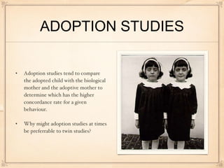 Adoption Studies Examples Twin studies | PPT