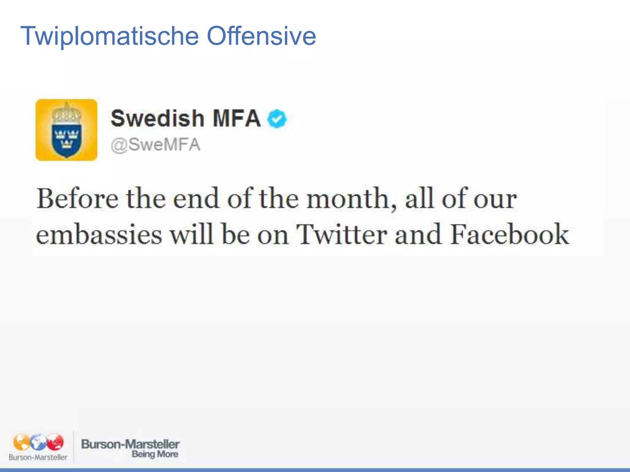 Twiplomatische Offensive

 