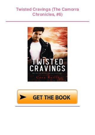 Twisted Cravings (The Camorra
Chronicles, #6)
 
