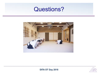 Questions?
DITA OT Day 2018
 