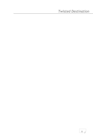 Twisted Destination g
1
 