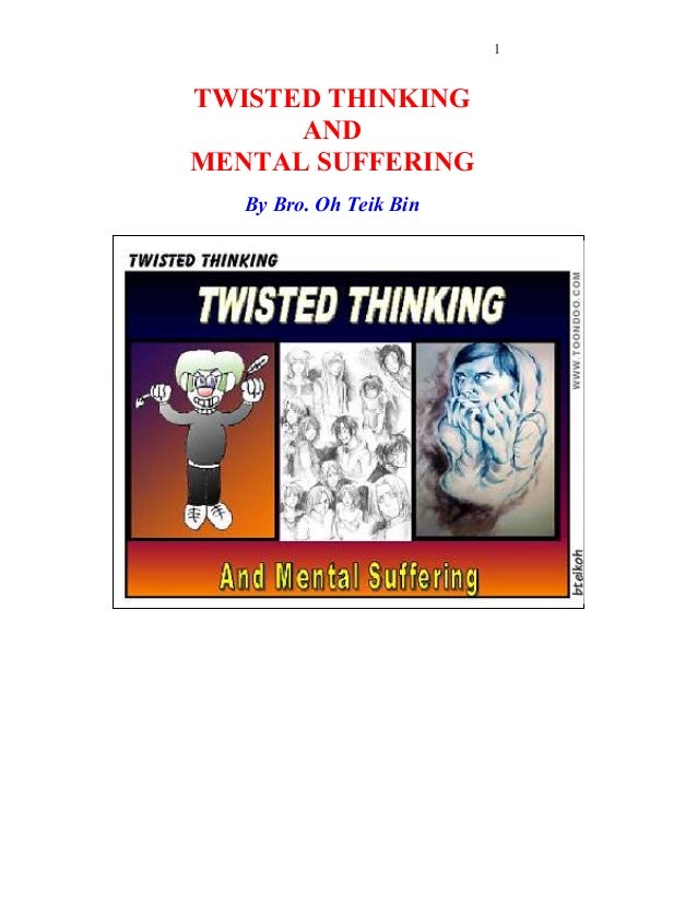 Twisted Thinking & Mental Suffering (A pic e book)