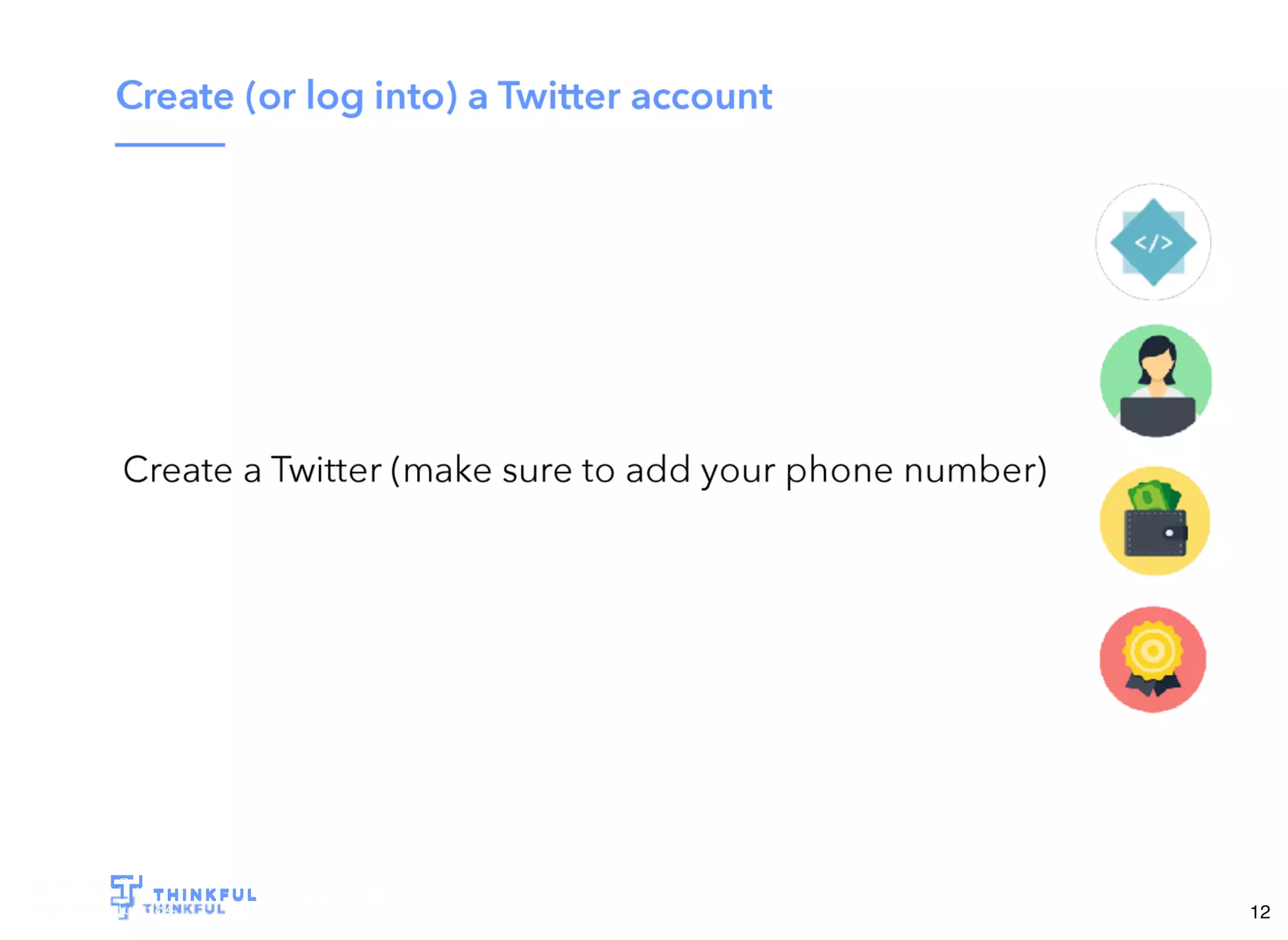 Wi-Fi: TGS Guest
Pass: tgsvisitor384
bit.ly/tf-twitter-js
12
 