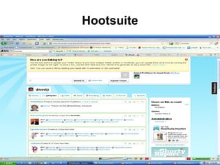 Hootsuite




            9
 