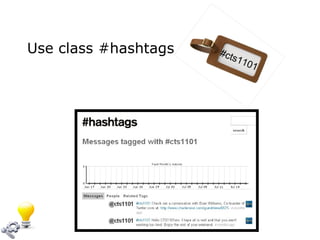 Use class #hashtags #cts1101 
