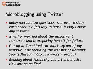 Microblogging using Twitter<br />doing metabolism questions over msn, testing each other is a fab way to learn! If only I ...