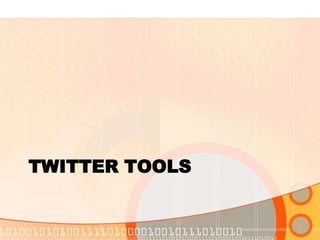 Twitter tools
