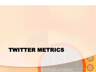 Twitter metrics