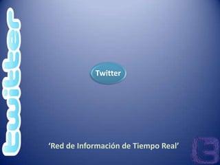 Twitter




‘Red de Información de Tiempo Real’
 