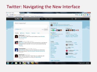 Twitter: Navigating the New Interface