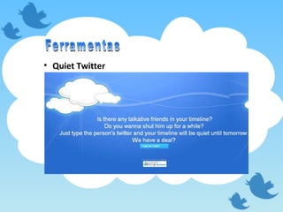 Quiet Twitter Ferramentas 