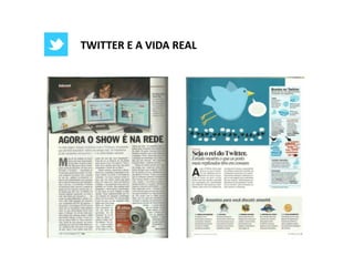 TWITTER E A VIDA REAL