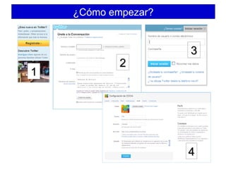 ¿Cómo empezar? 1 2 3 4 