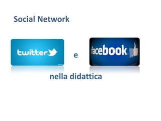 Social Network
Alessandra Peroni
v. 2013

 