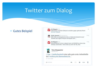 Twitter zum Dialog 
 Gutes Beispiel 
 