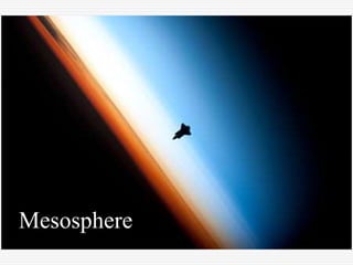 Mesosphere
 