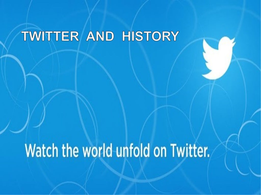 Twitter and History