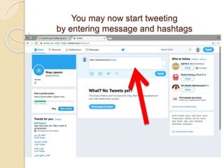 You may now start tweeting
by entering message and hashtags
 