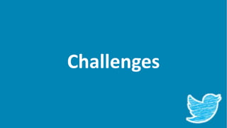 Challenges
 