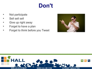 Don't Not participate Sell sell sell Give up right away Forget to have a plan Forget to think before you Tweet 