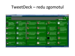 TweetDeck – redu zgomotul 