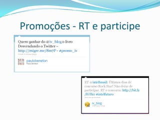 Promoções - RT e participe