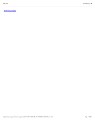 10/3/13 5:18 PMForm S-1
Page 7 of 247http://www.sec.gov/Archives/edgar/data/1418091/000119312513390321/d564001ds1.htm
Table of Contents
 