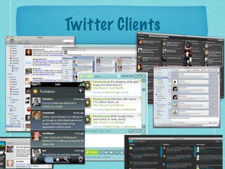 Twitter Clients
 