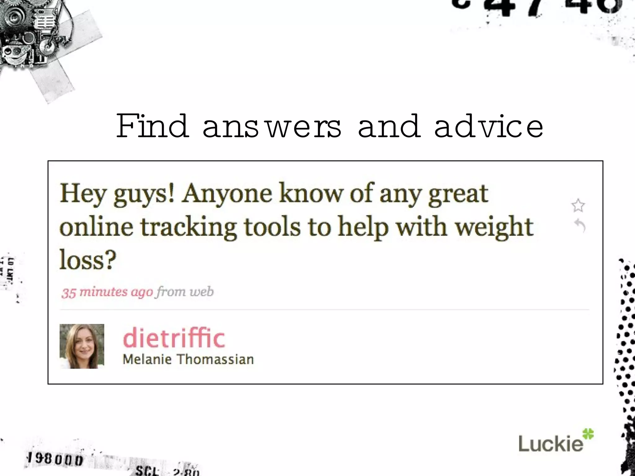 Find answers and advice 