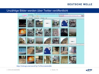 Unzählige Bilder werden über Twitter veröffentlicht │  Seite  │  DW-AKADEMIE  http://twitcaps.com/search?q=%23terremotochile 