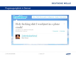 Flugzeugunglück in Denver │  Seite  │  DW-AKADEMIE  