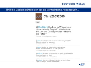 Und die Medien stürzen sich auf die vermeintliche Augenzeugin.. 