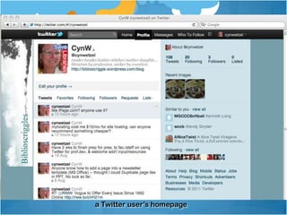 Not always reciprocalSome Definitions“… you can’t build a community in 10 minutes. Your network requires time. Not a large amount of time, but time and attention to achieve its potential.”TweetFollow/FollowerHashtagSystem to tag tweets by content or relationship