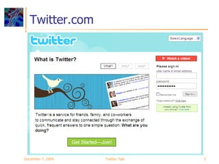 Twitter.com June 7, 2009 Twitter Talk 