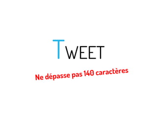 TWEET

N

0 caractères
dépasse pas 14
e

 