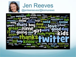 Jen Reeves @jenleereeves/@komunews 