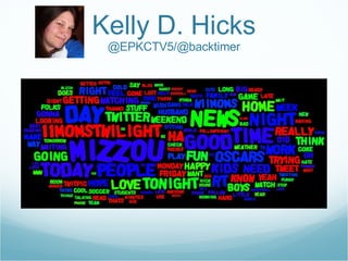 Kelly D. Hicks @EPKCTV5/@backtimer 