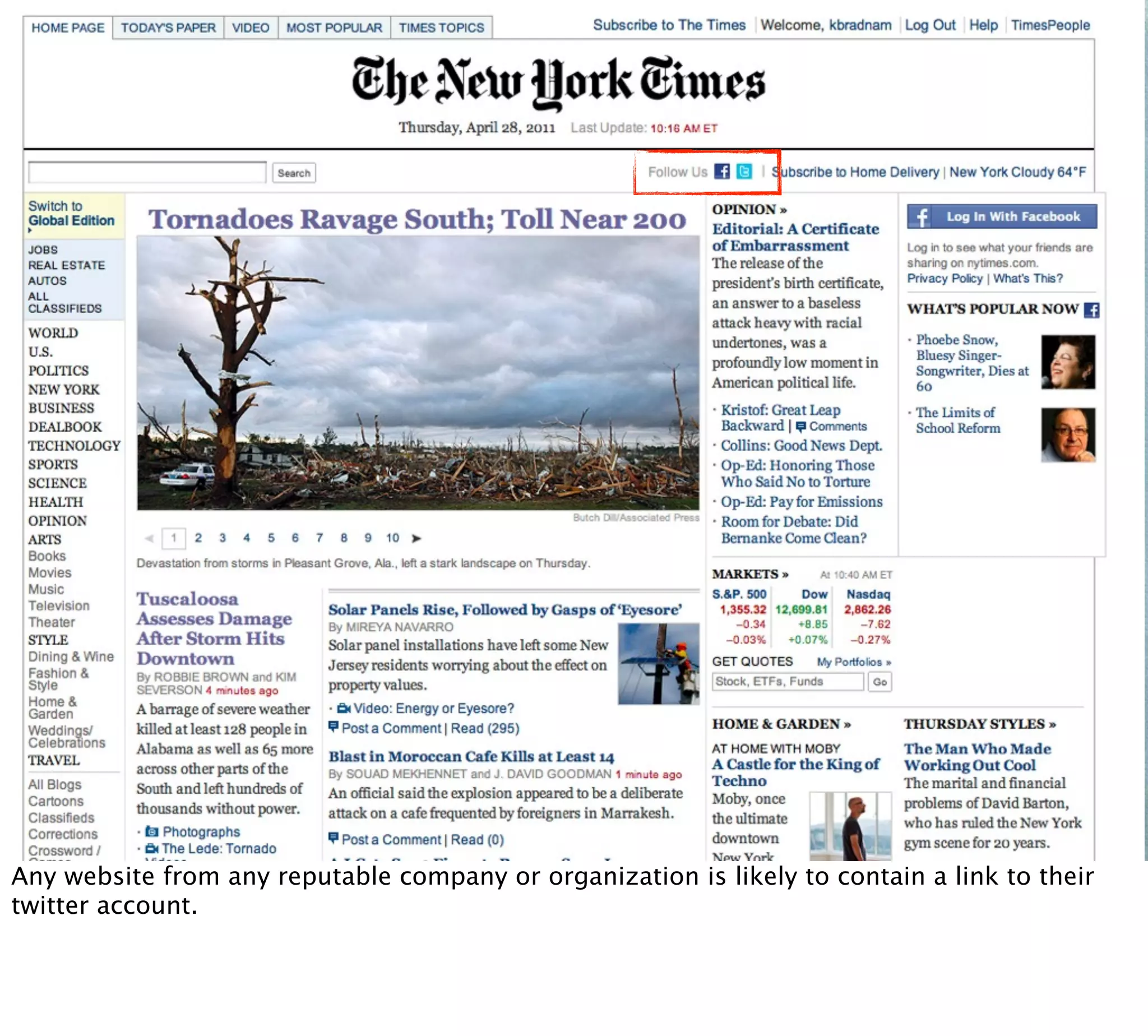 Any website from any reputable company or organization is likely to contain a link to their
twitter account.
 