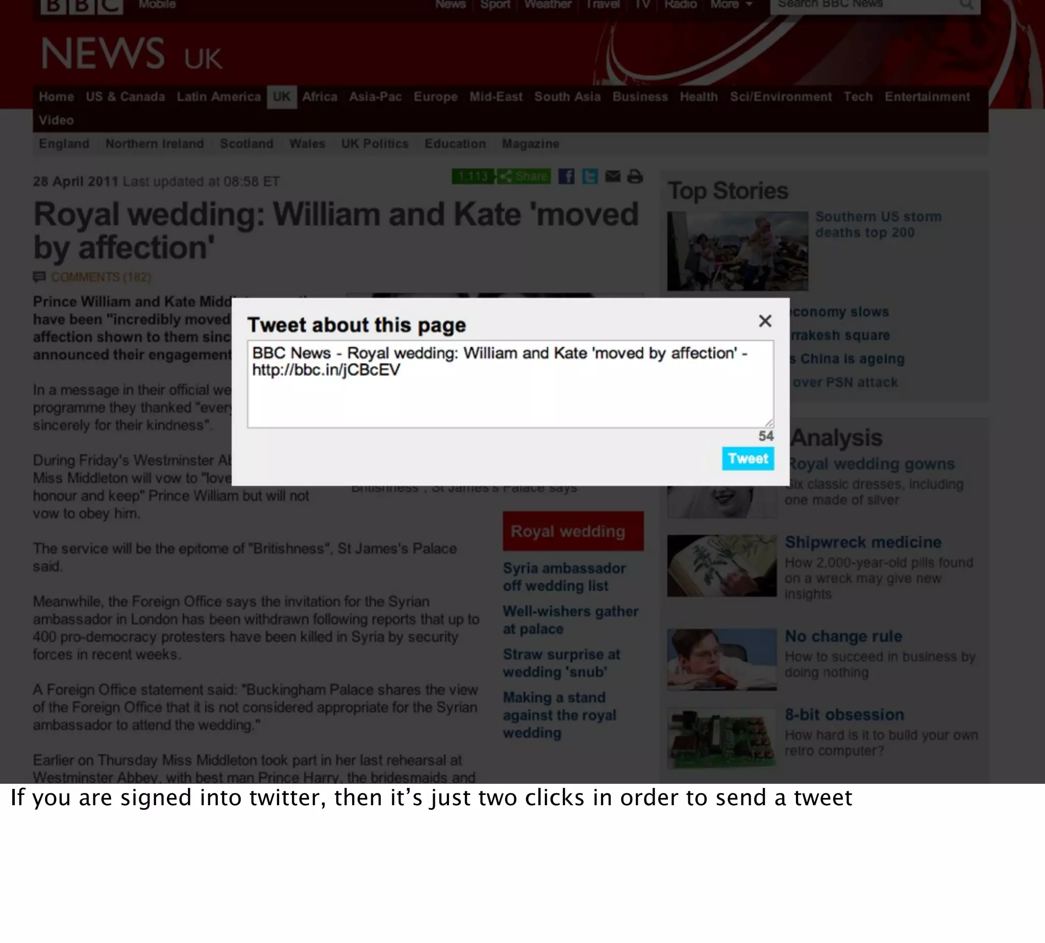 If you are signed into twitter, then it’s just two clicks in order to send a tweet
 
